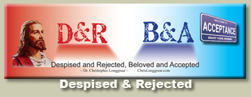 Despised and Rejected